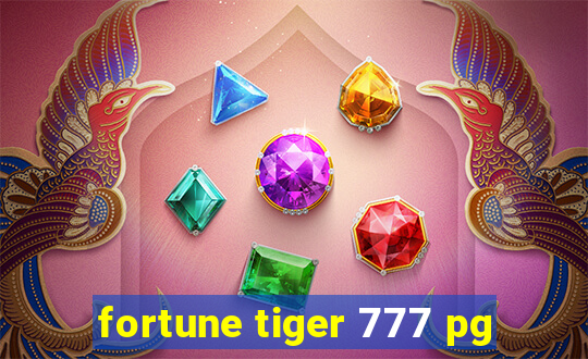 fortune tiger 777 pg